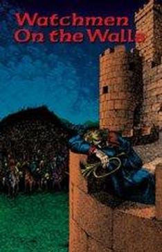 Watchmen on the Walls